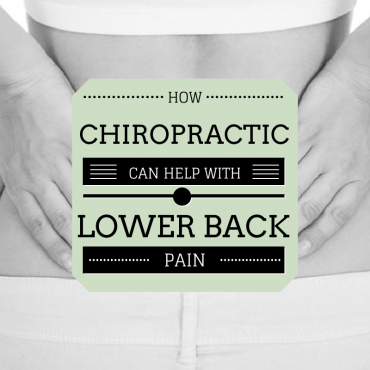 Chiropractic Care Help With Lower Back Pain