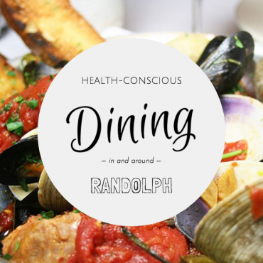 Health-Conscious Dining near Randolph MA